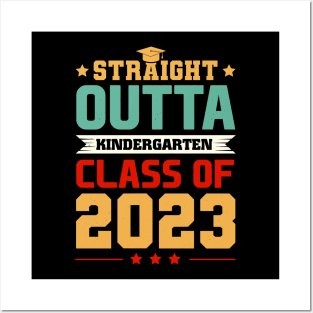 Straight Outta Kindergarten Class Of 2023 Posters and Art